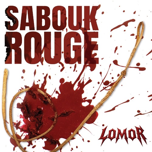Chronique LOMOR - Sabouk Rouge