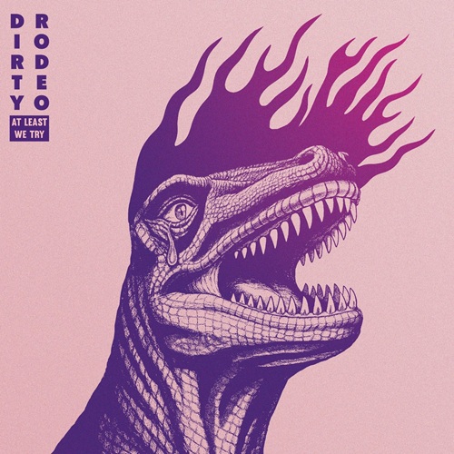 Chronique DIRTY RODEO - At least we try