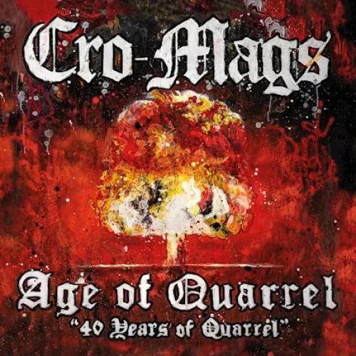 Pochette CRO-MAGS - Age of quarrel – 40 years of quarrel