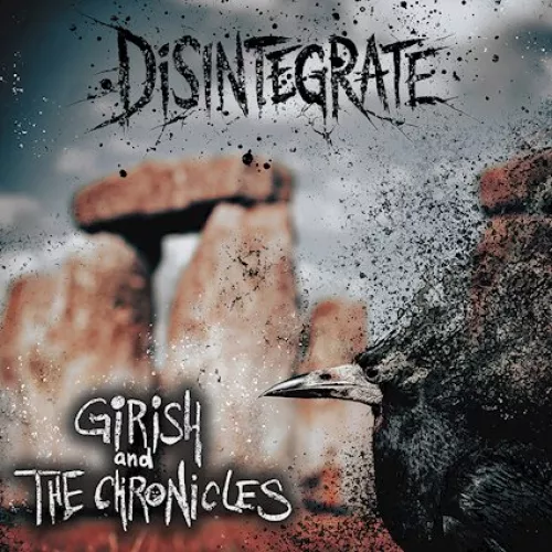 Pochette GIRISH AND THE CHRONICLES - Disintegrate