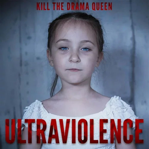 Pochette KILL THE DRAMA QUEEN - Ultraviolence