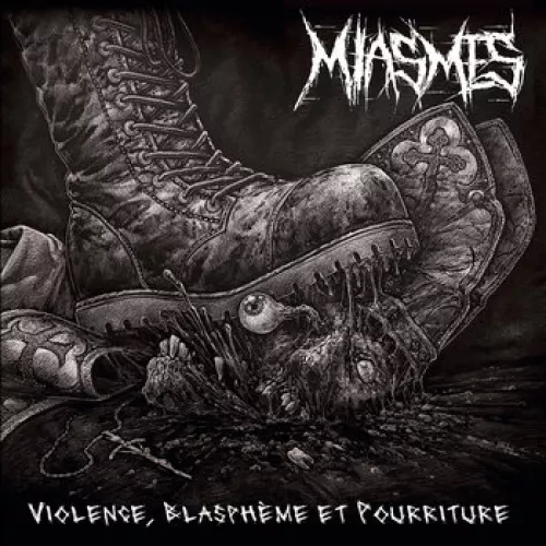 Pochette MIASMES - Violence, blasphème et pourriture