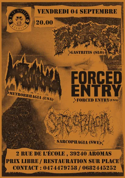 Affiche du concert METRORRHAGIA + GASTRITIS + SARCOPHAGIA + FORCED ENTRY