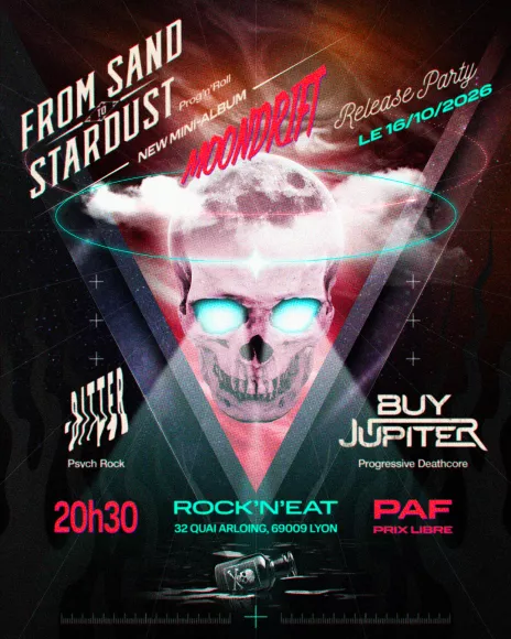 Concert RELEASE PARTY - FROM SAND TO STARDUST + BITTER + BUY JUPITER