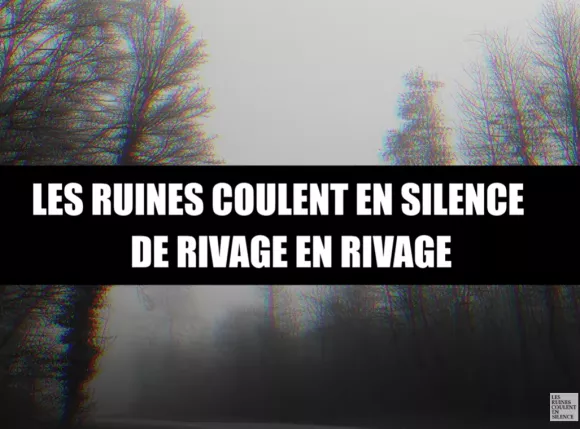 LESRUINESCOULENTENSILENCE