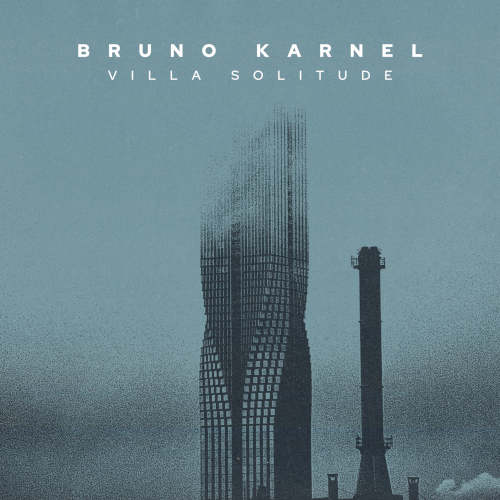 BRUNO KARNEL - Sortie du nouvel album de BRUNO KARNEL [Rock Atmosphérique]