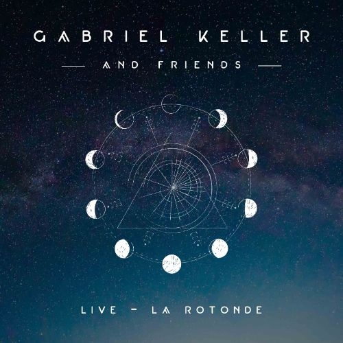 GABRIEL KELLER - Gabriel Keller annonce son album Live