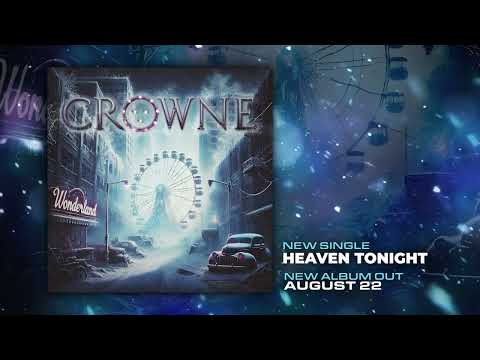 CROWNE - Vidéo "Heaven Tonight"