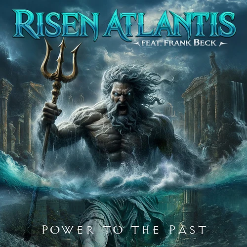 RISEN ATLANTIS FEAT FRANK BECK - Nouveau single et vidéo 