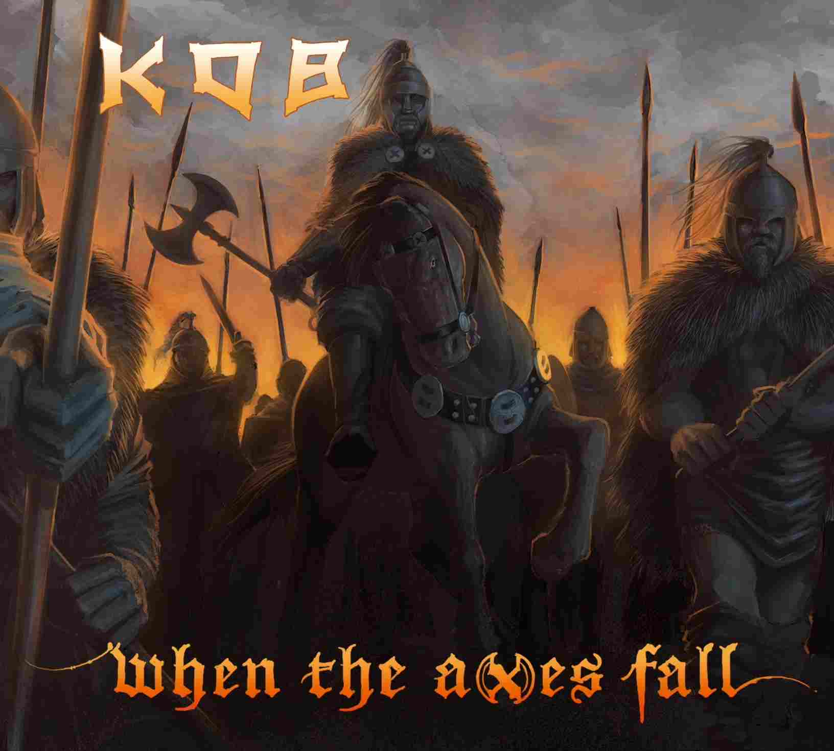 KOB - Nouvel album "When the Axes Fall"