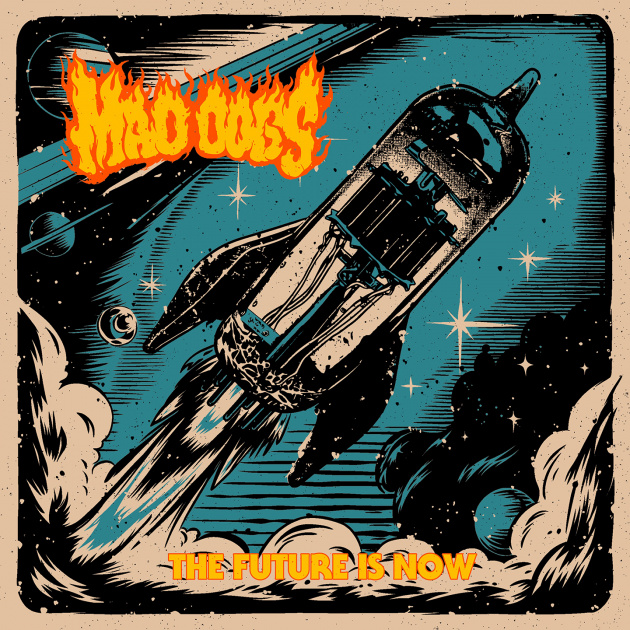 MAD DOGS - Clip vidéo « The Future Is Now »