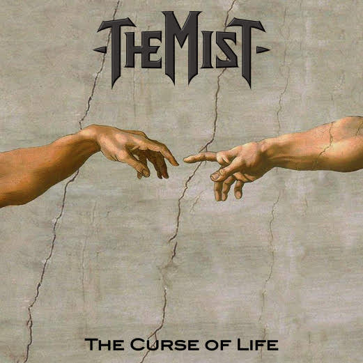 THE MIST - New Single "The Curse Of Life"