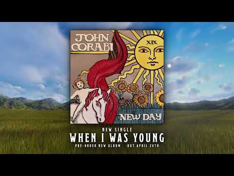 JOHN CORABI - Nouveau single  "When I Was Young"