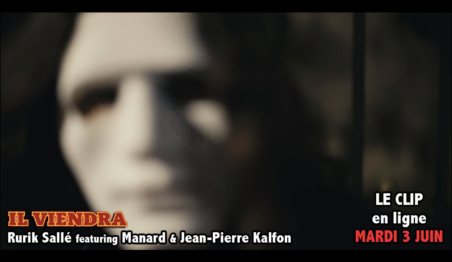 RURIK SALLÉ - Le CLIP INTÉGRAL de "IL VIENDRA"