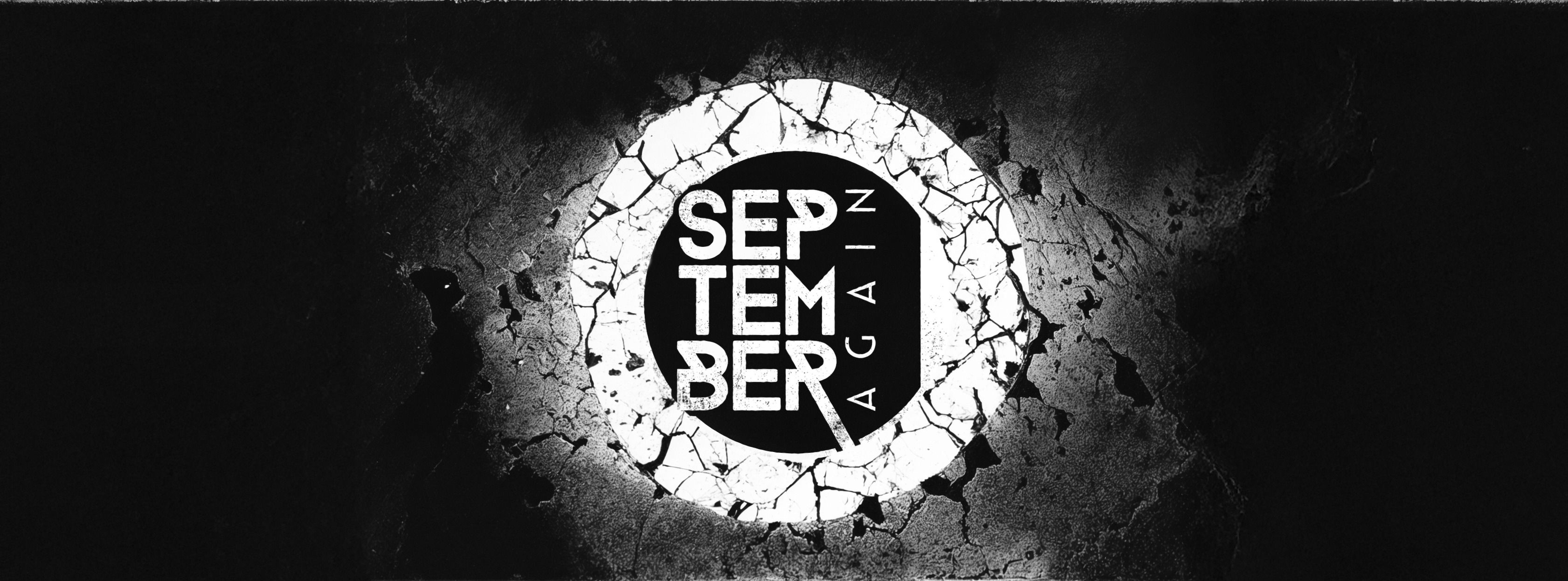 SEPTEMBER AGAIN - Un nouvel album complet sortira bientôt.