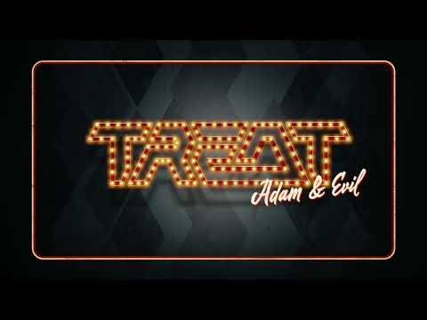 TREAT - Nouveau single "Adam & Evil"