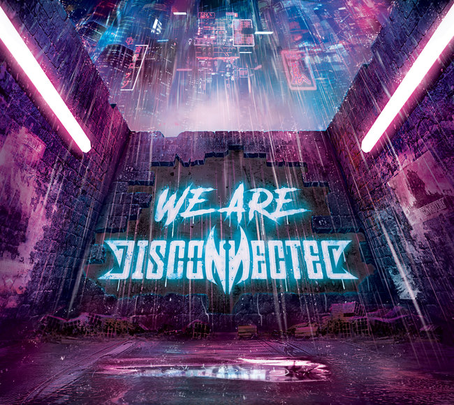 DISCONNECTED  - Nouvel album "We Are Disconnected" le 1er avril