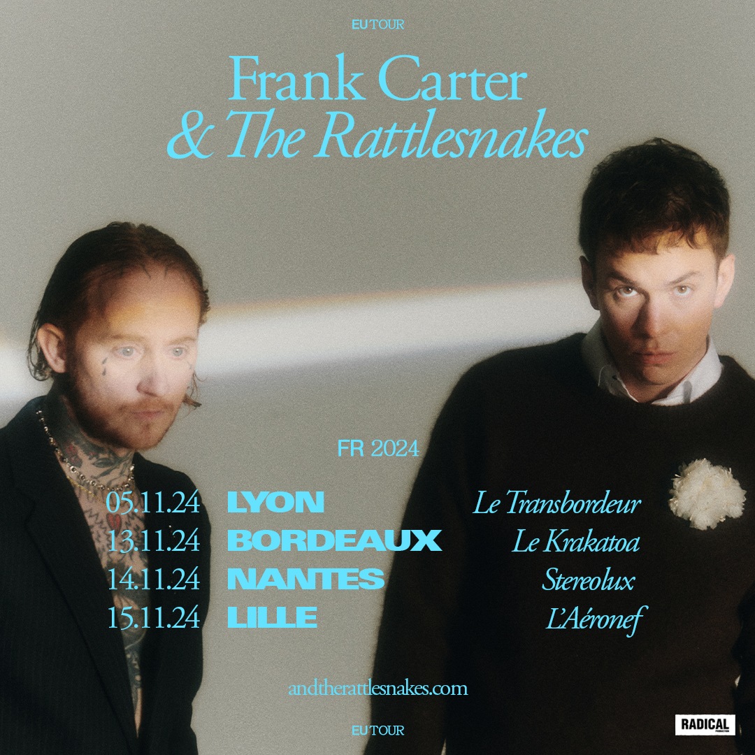 FRANK CARTER & THE RATTLESNAKES - 4 dates en France cet automne !