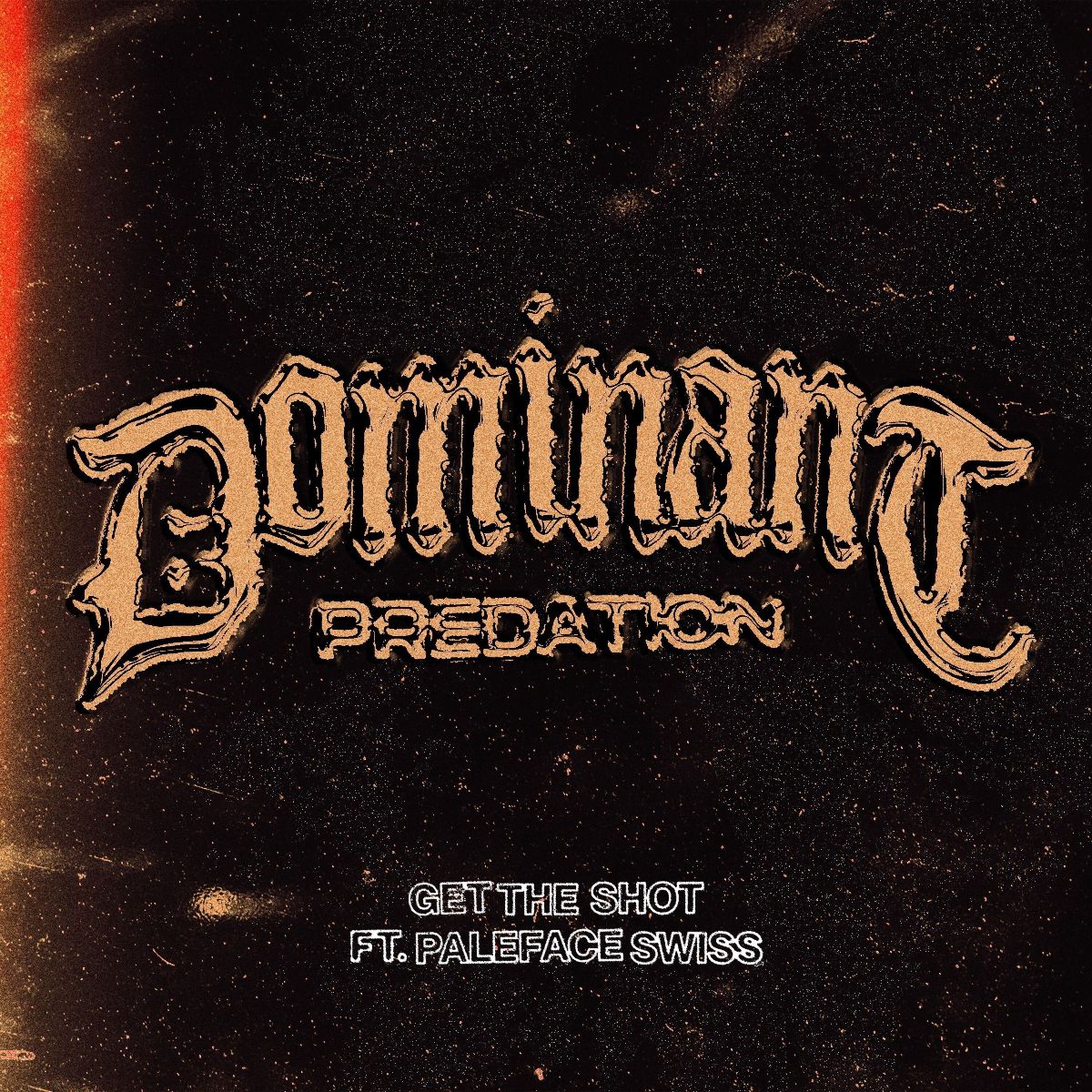 GET THE SHOT - Nouveau Single 'Dominant Predation'