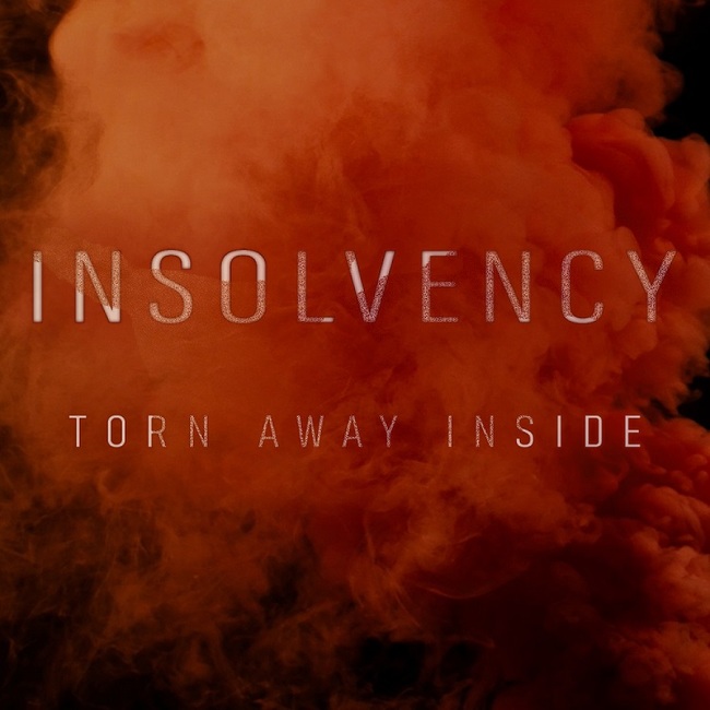 INSOLVENCY  - Vidéo "Torn Away Inside"