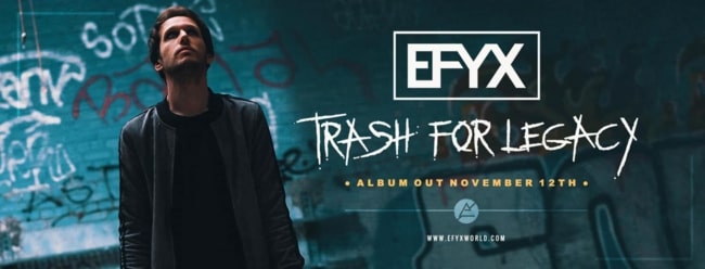 EFYX - Nouvel album "Trash for Legacy"