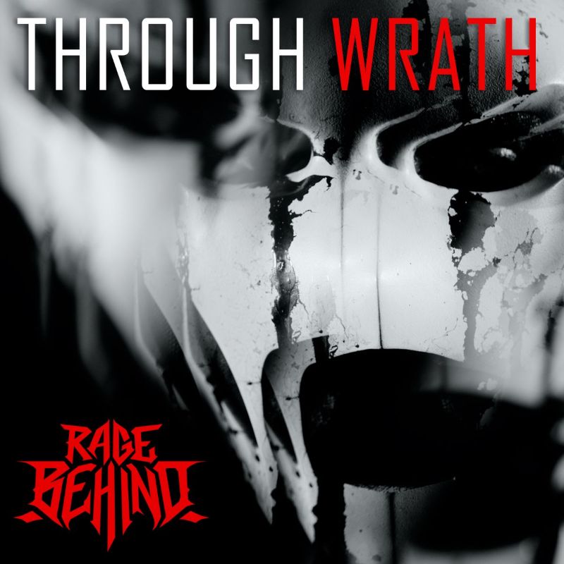RAGE BEHIND - Vidéo "Through Wrath"